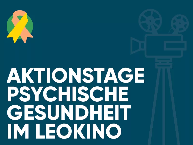 Yellow Month Aktionstage zur psychischen Gesundheit im Leokino